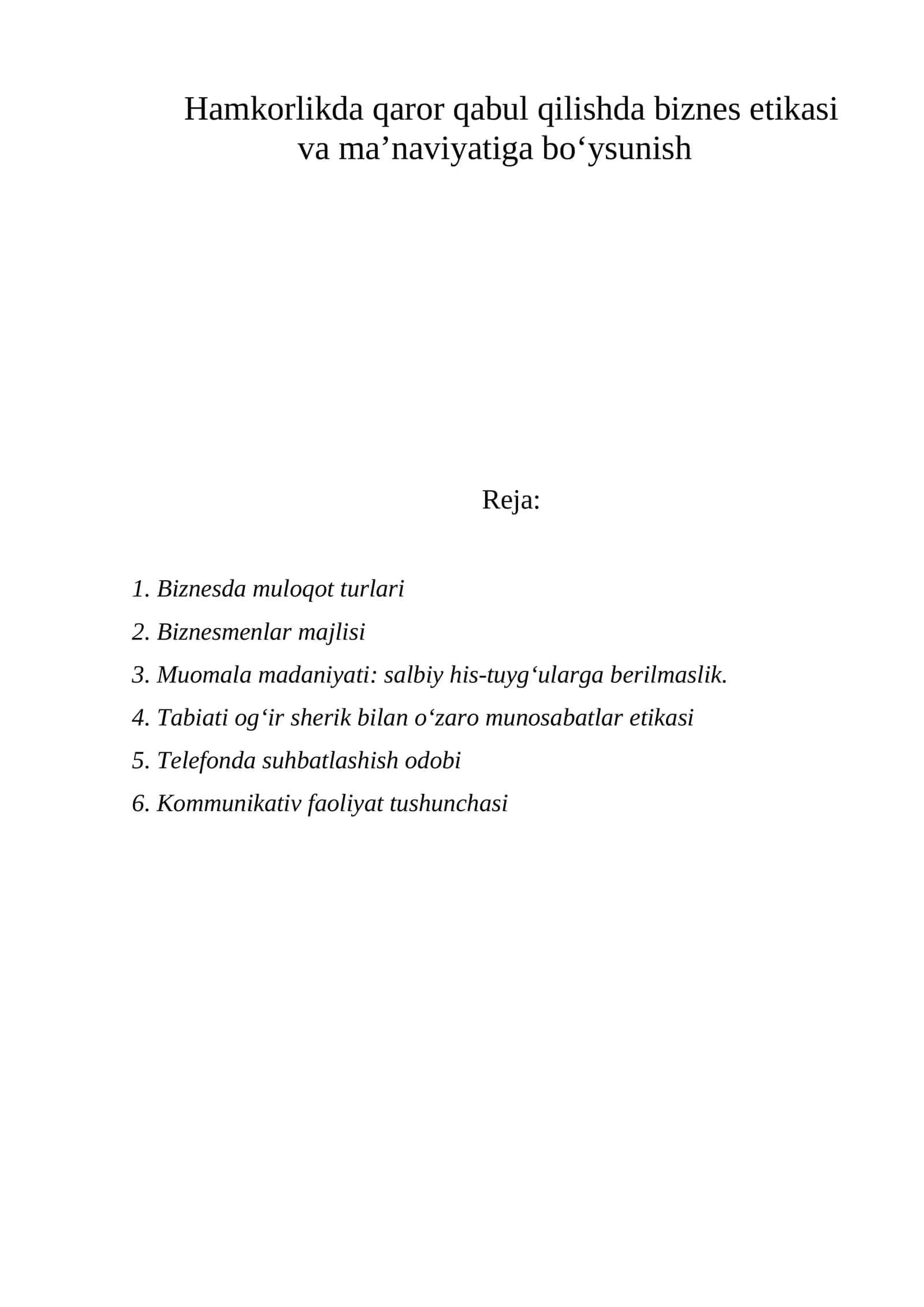 Hamkorlikda qaror qabul qilishda biznes etikasi va ma'naviyatiga bo'ysunish 1