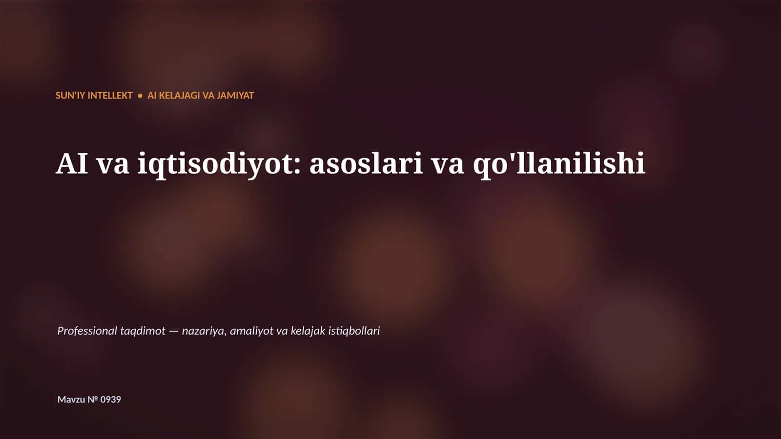 SUN'IY INTELLEKT • AI KELAJAGI VA JAMIYAT 1