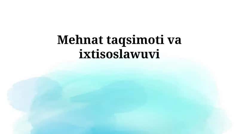 Mehmat taqsimoti va ixtisoslashuv 1