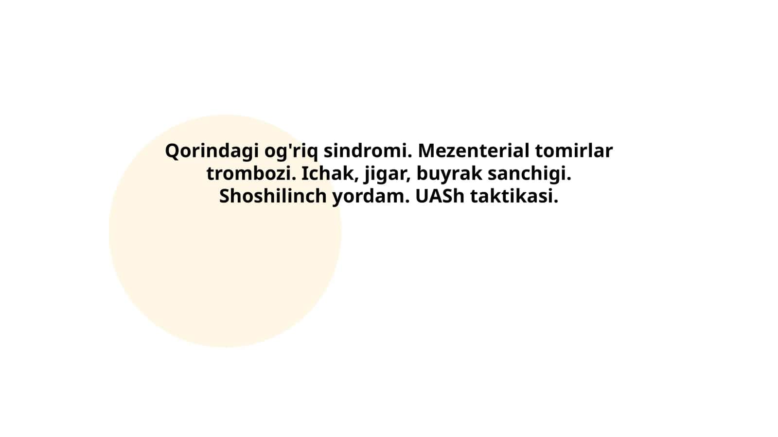 Qorindagi og'riq sindromi. Mezenterial tomirlar trombozi. Ichak, jigar, buyrak sanchigi. Shoshilinch yordam. UASh taktikasi 1