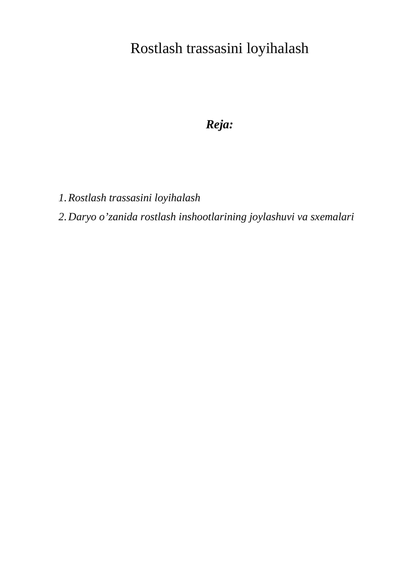 Rostlash trassasini loyihalash 1