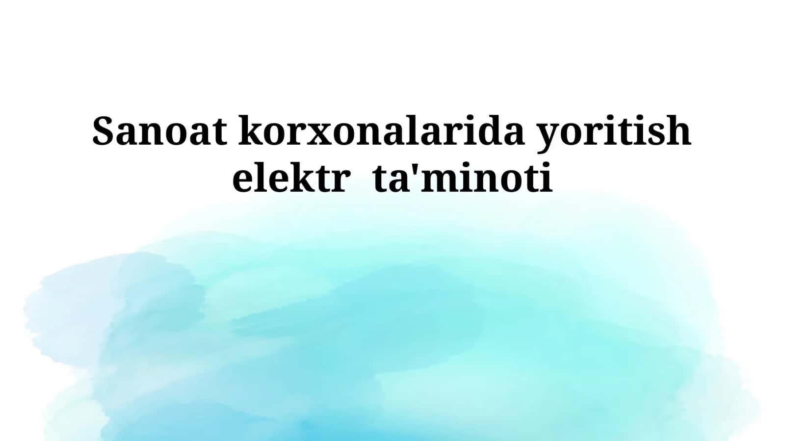 Sanoat korxonalarida yoritish elektr ta'minoti 1