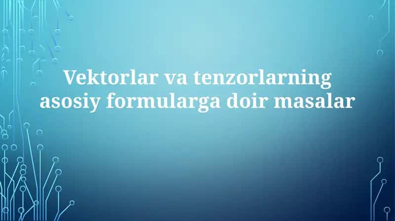 Vektor algebra xatolari 1