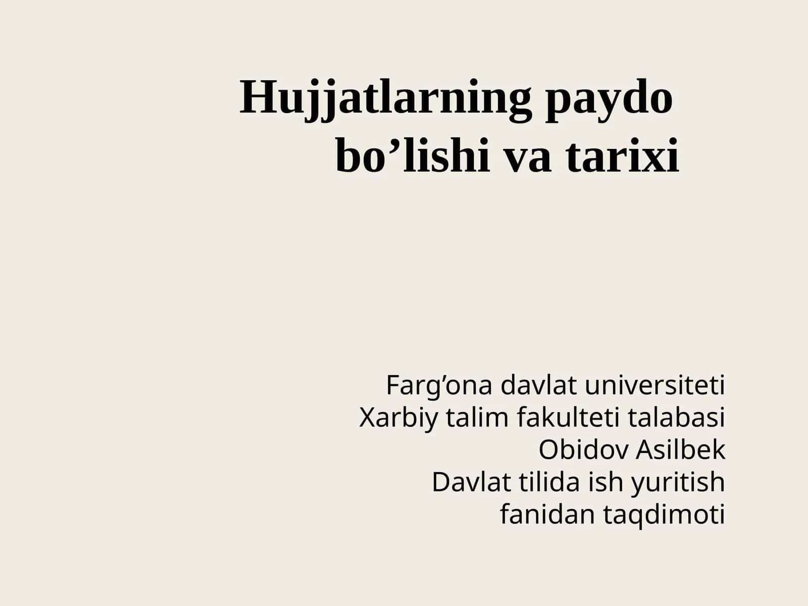 Hujjatlarning Paydo bo'lishi va tarixi 1
