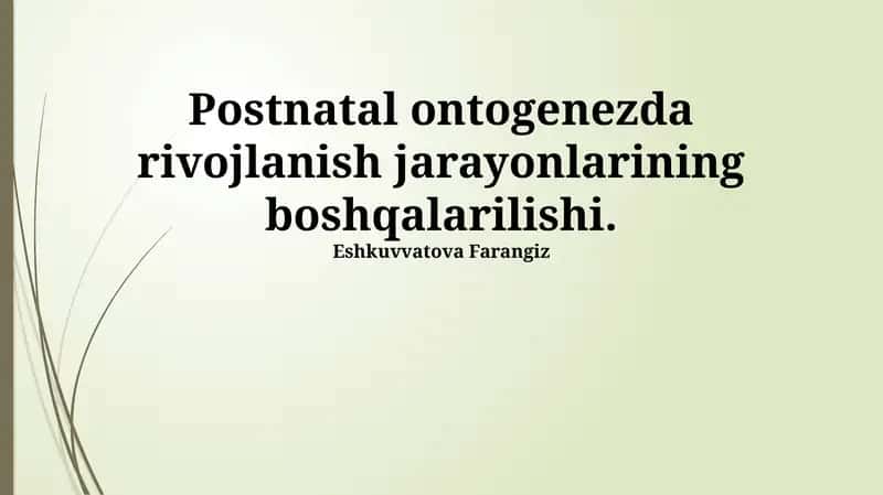 Postnatal ontogenezda rivojlanish jarayonlarining boshqalarilishi 1