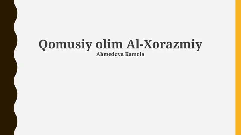 Qomusiy olim Al-Xorazmiy 1