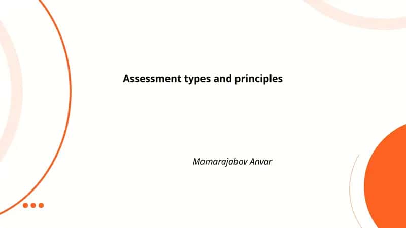 Assessment types and principles 1