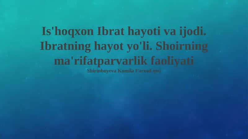 Is'hoqxon Ibrat hayoti va ijodi 1