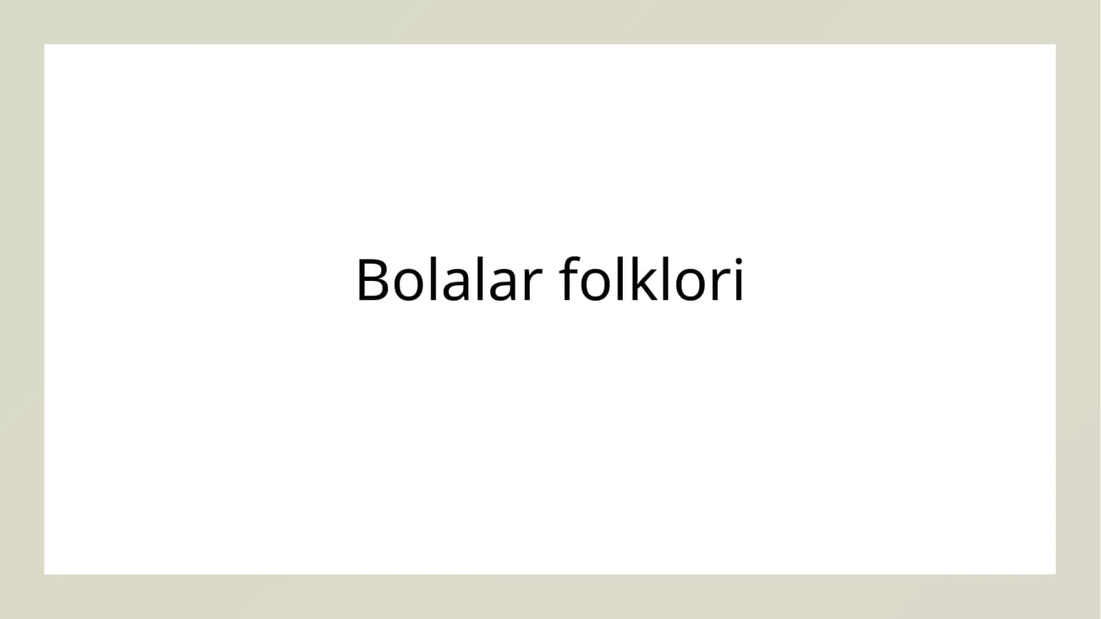 Bolalar folklori 1