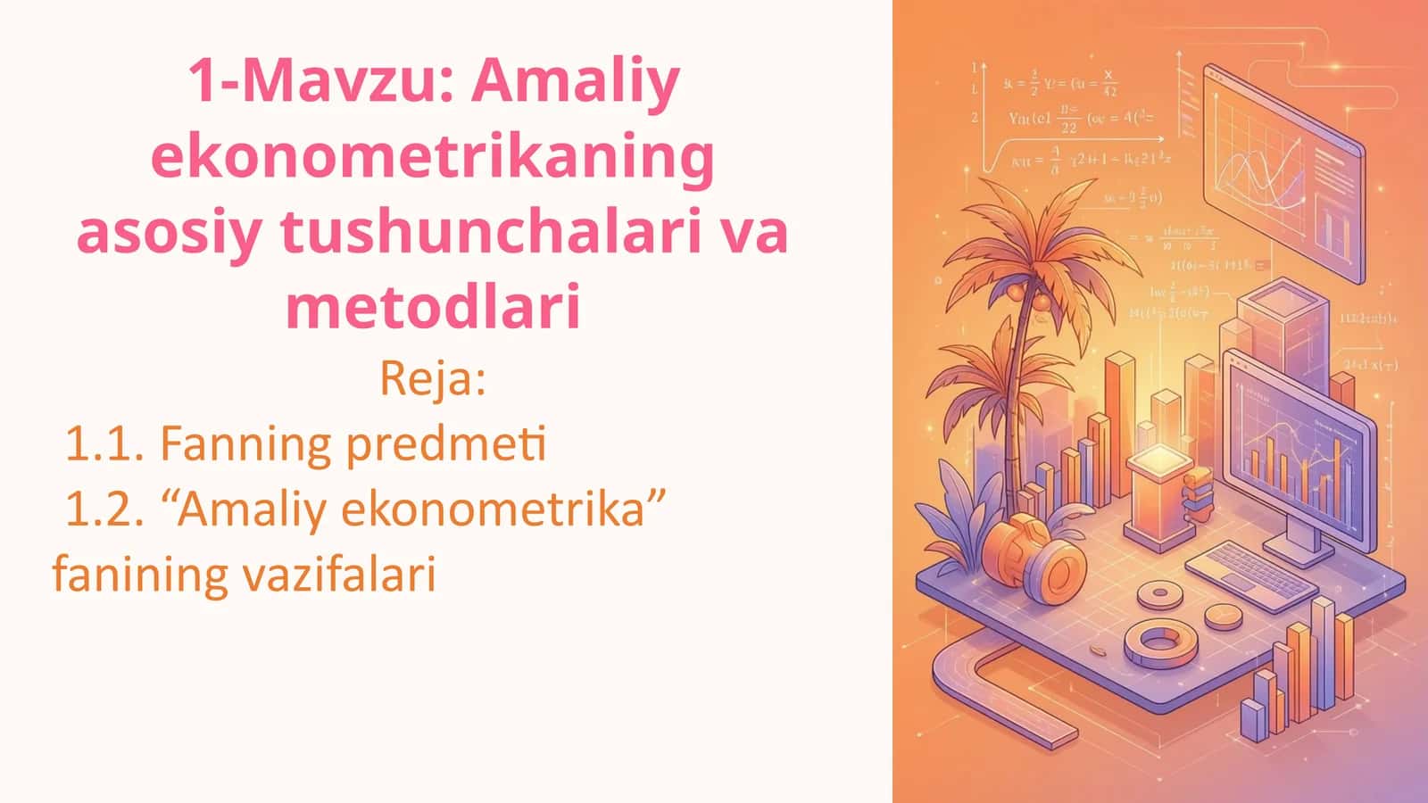 Amaliy ekonometrikaning asosiy tushunchalari va metodlari 1