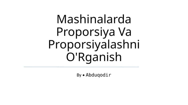 Mashinalarda Proporsiya Va Proporsiyalashni O'Rganish 1
