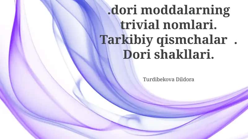 Dori moddalarning trivial nomlari 1