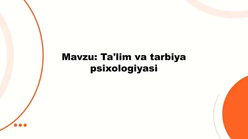 Ta'lim va tarbiya psixologiyasi 1