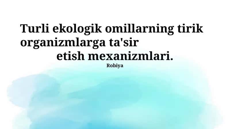Ekologik omillar ta'sir mexanizmlari 1