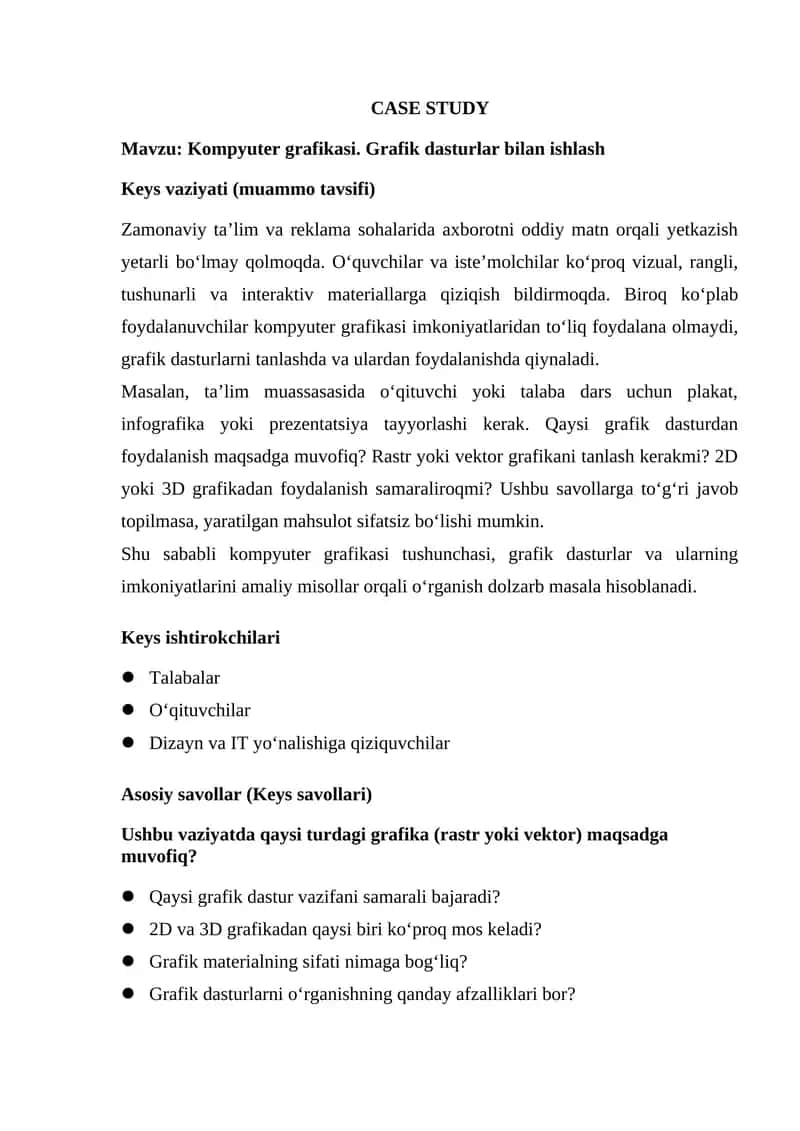 Kompyuter grafikasi. Grafik dasturlar bilan ishlash       CASE STUDY 1
