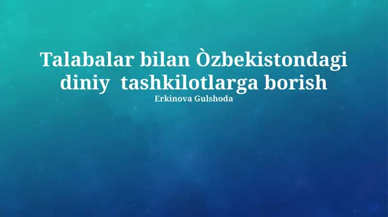 Oʻzbekistondagi Diniy Tashkilotlarga Tashrif 1