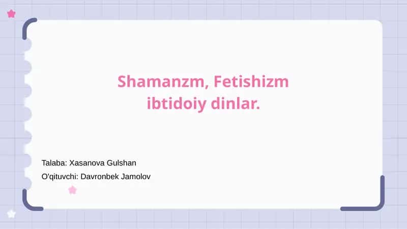 Shamanzm, Fetishizm ibtidoiy dinlar 1