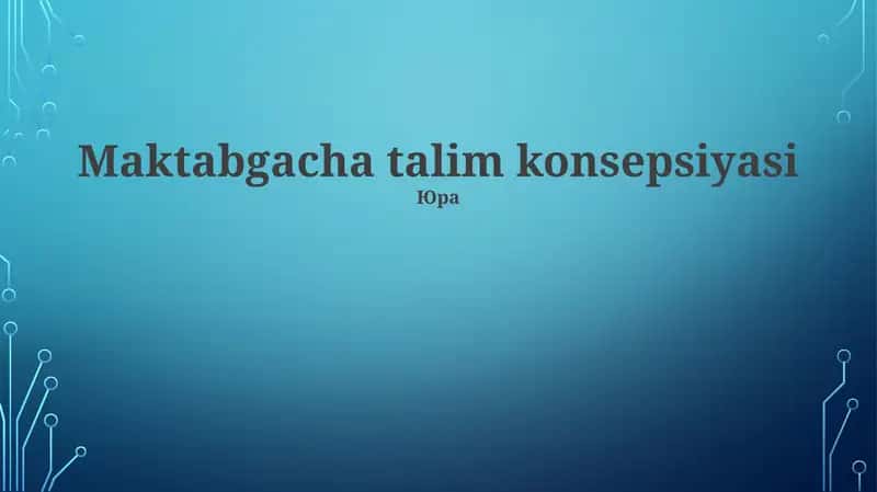 Maktabgacha talim konsepsiyasi 1
