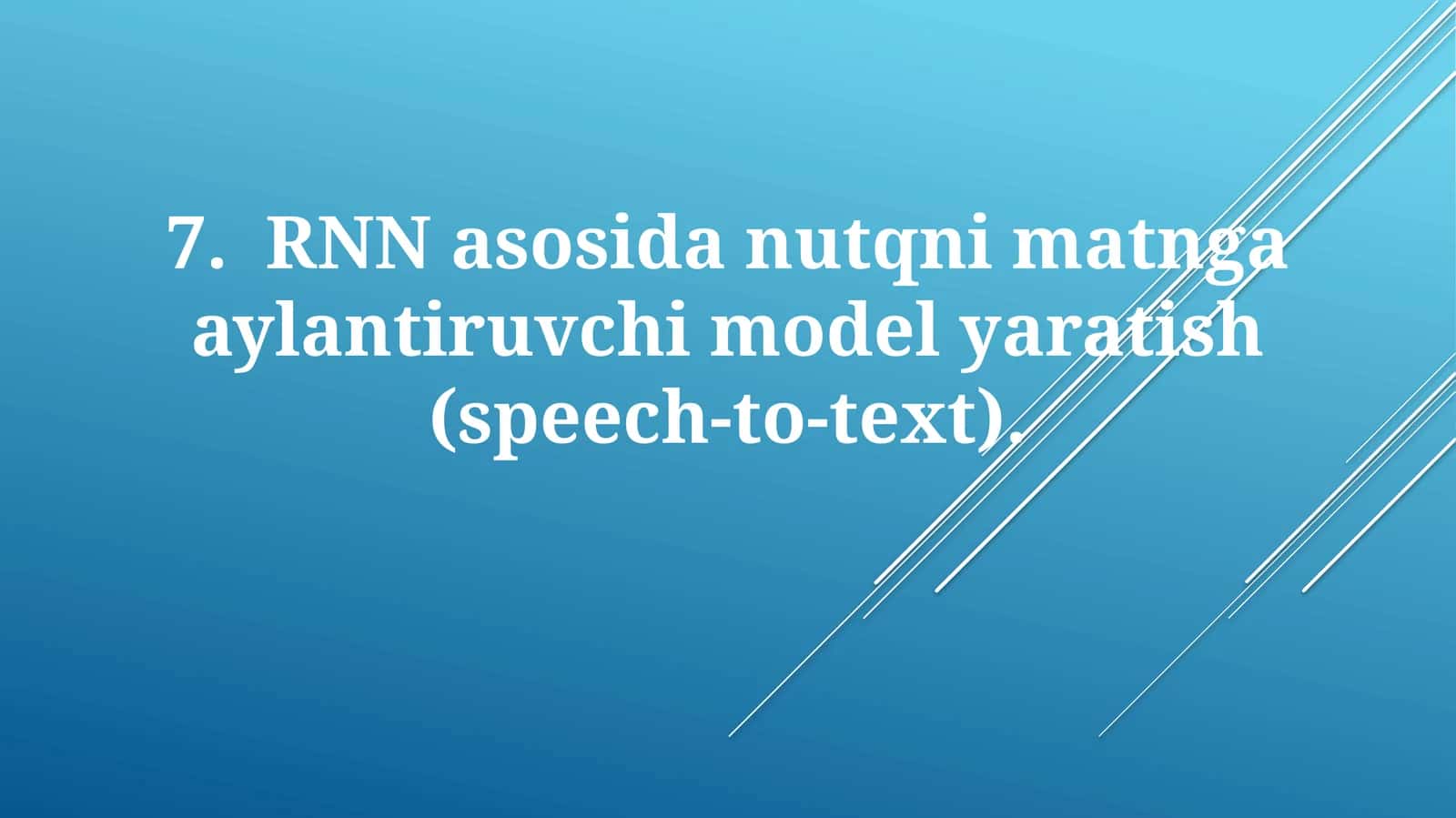RNNasosidanutqnimatngaaylantiruvchimodelyaratish(speech-to-text) 1