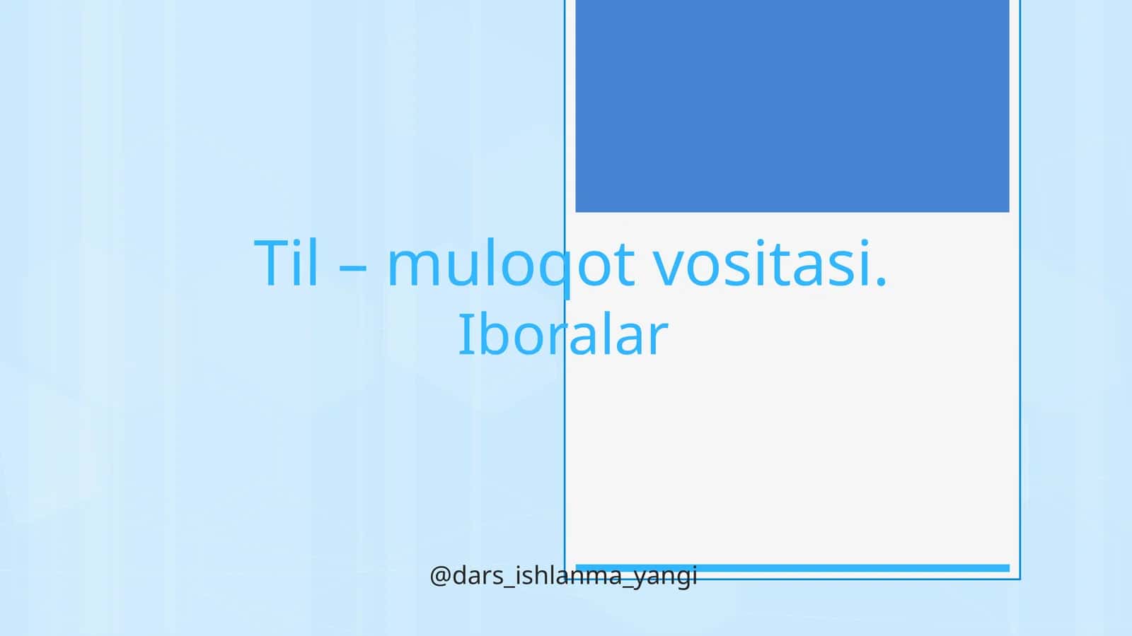 Til – muloqot vositasi (1-dars) 1