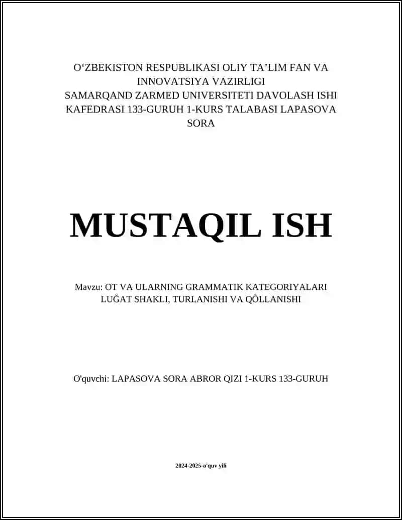 OT VA ULARNING GRAMMATIK KATEGORIYALARI LUĞAT SHAKLI, TURLANISHI VA QÕLLANISHI