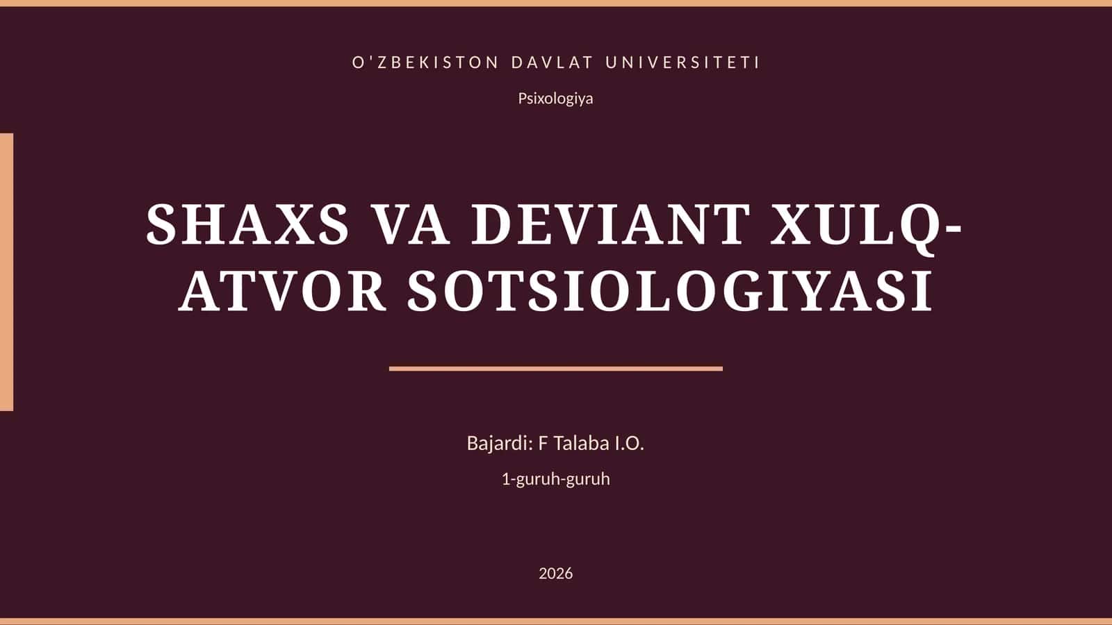 SHAXS VA DEVIANT XULQ-ATVOR SOTSIOLOGIYASI 1