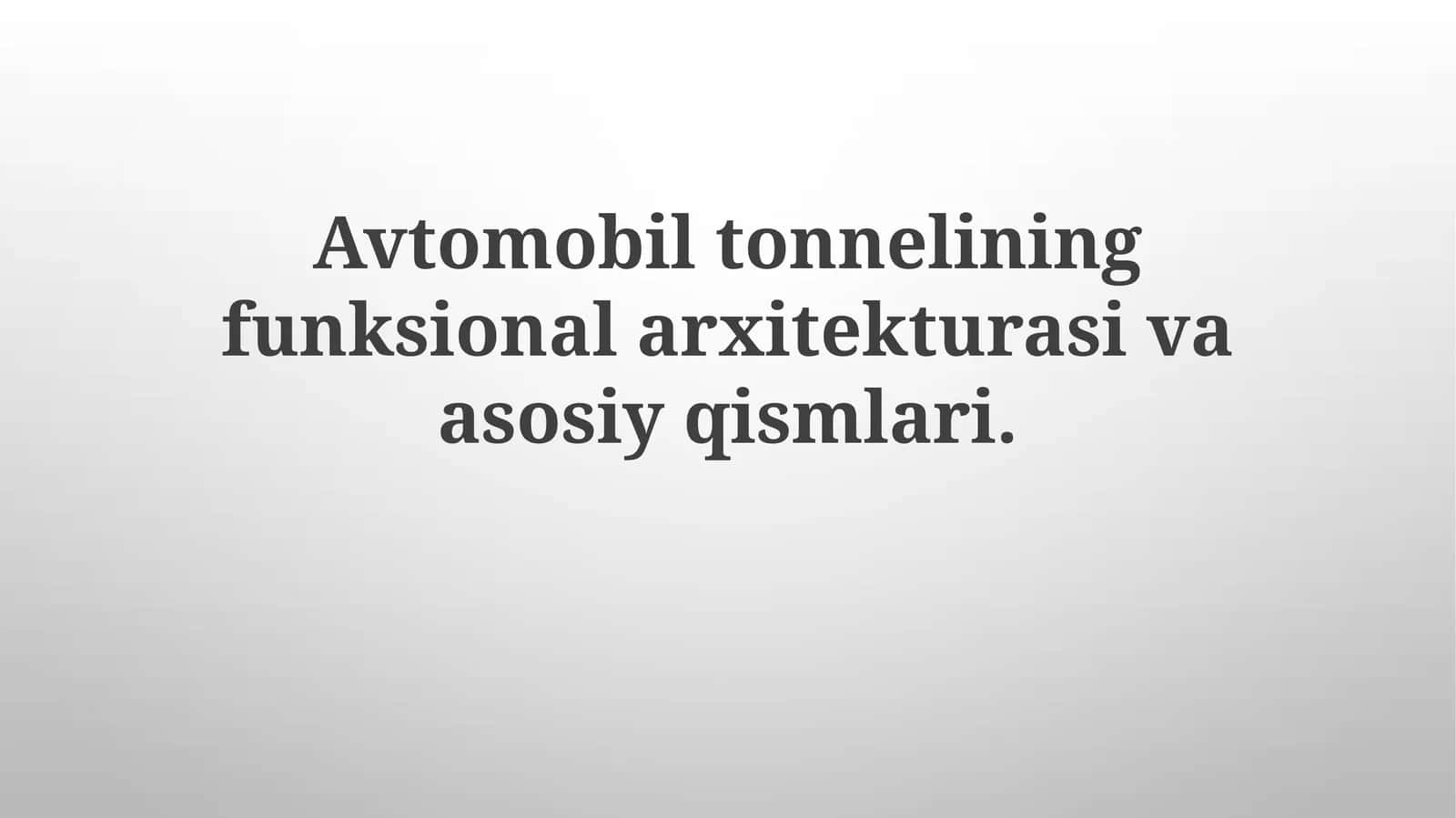 Avtomobil Tunnelining Funktsional Arxitekturasi 1