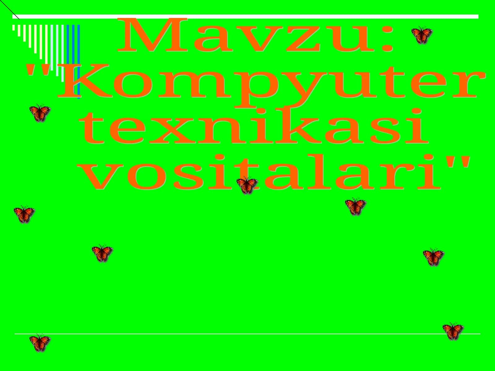 Kompyuter texnikasi vositalari 1