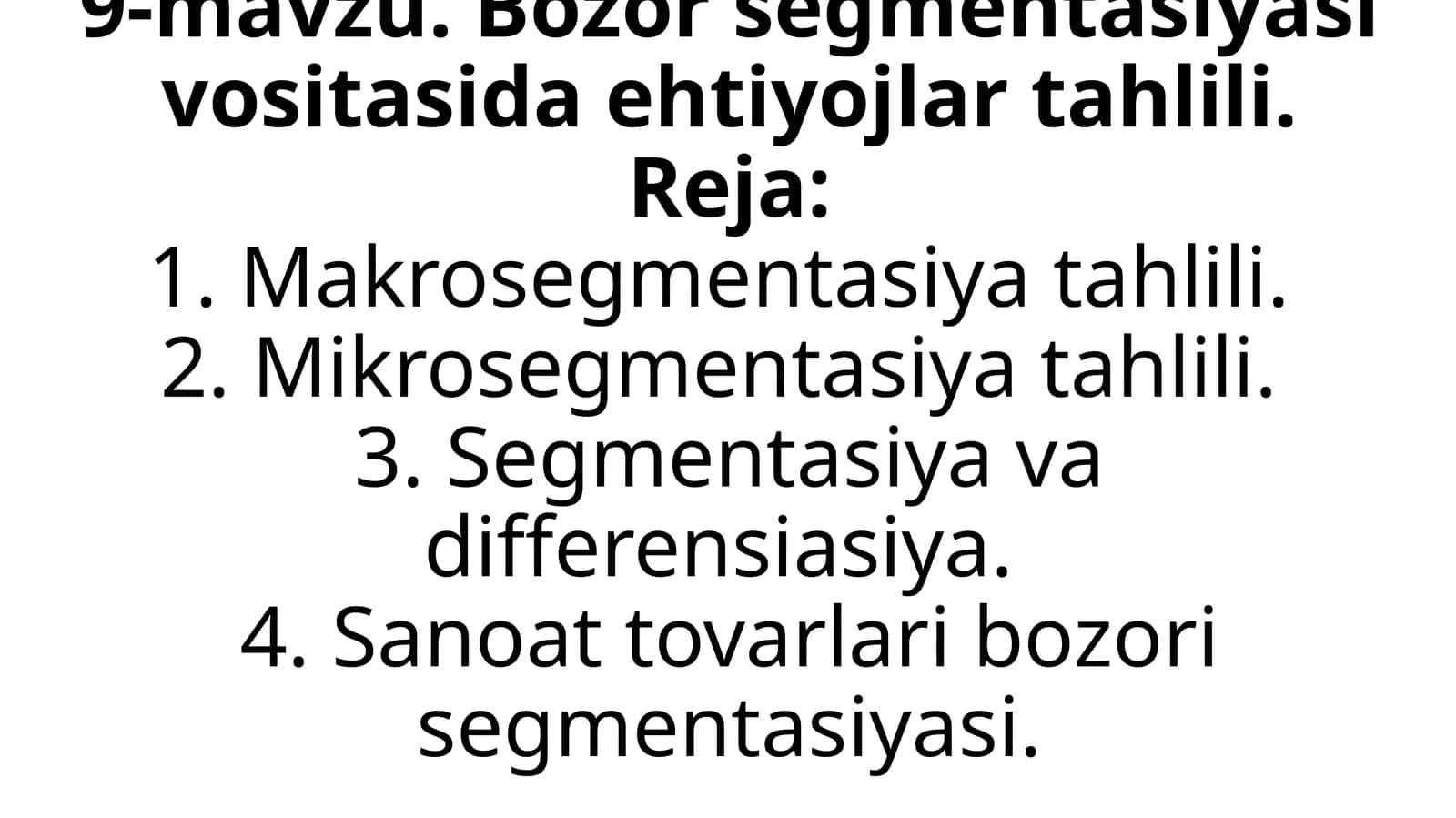 Bozor segmentasiyasi vositasida ehtiyojlar tahlili 1