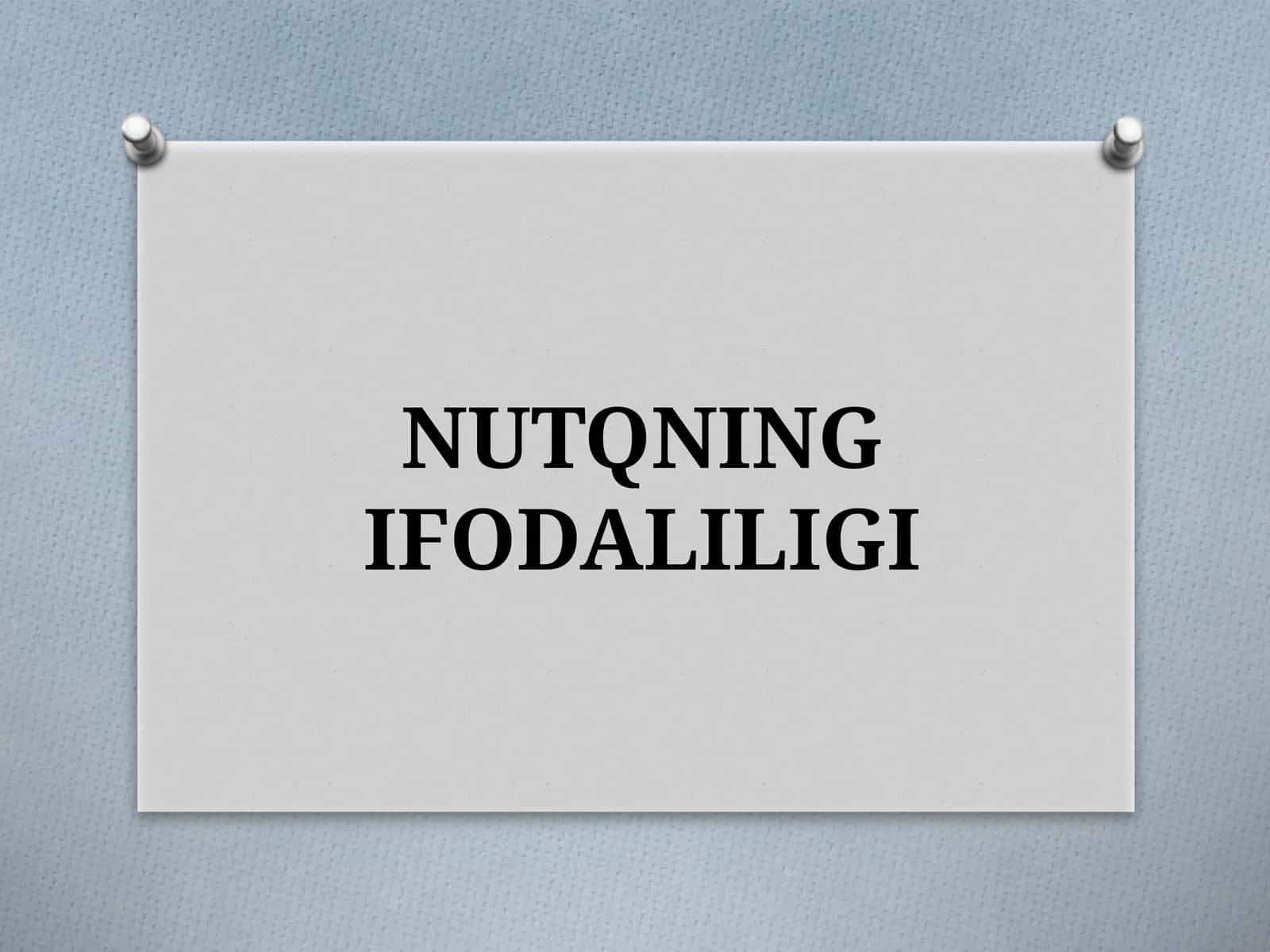 NUTQNING IFODALILIGI 1