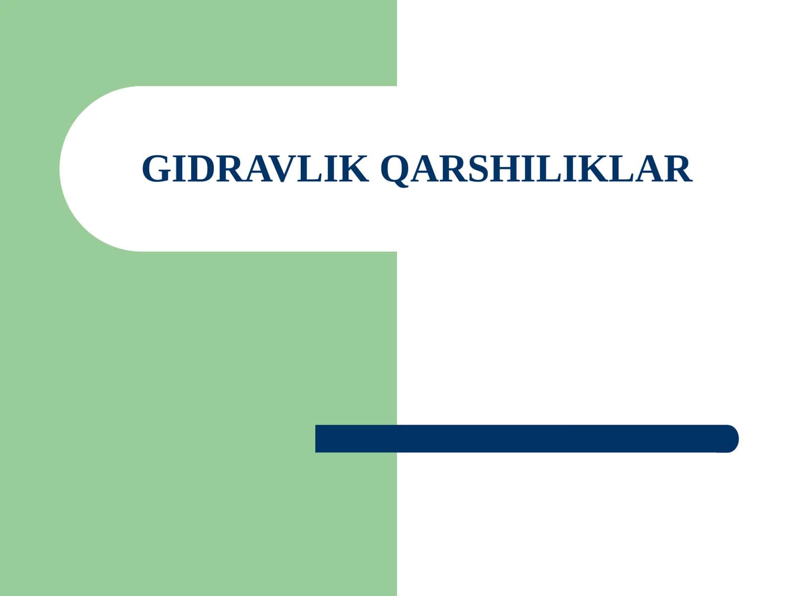GIDRAVLIK QARSHILIKLAR 1