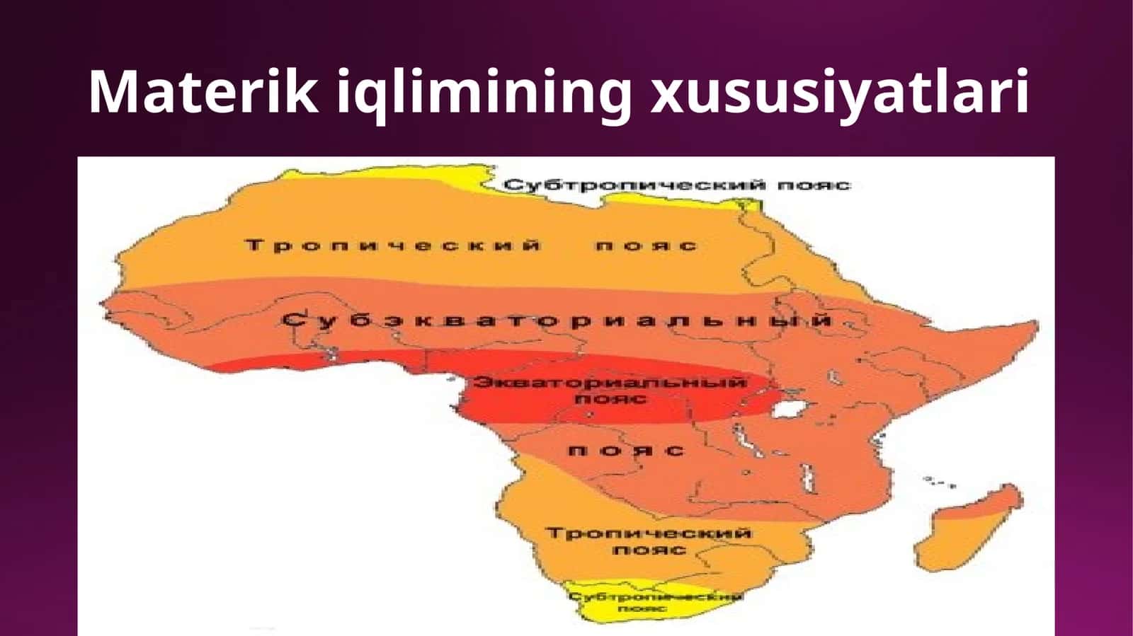 Materik iqlimining xususiyatlari 1