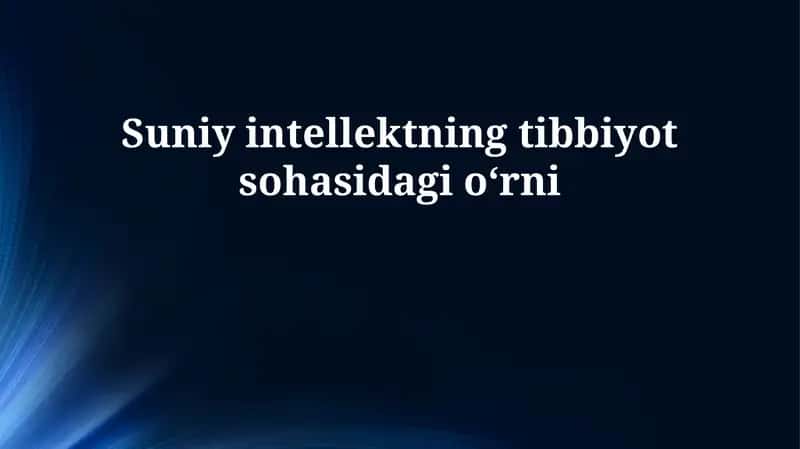 Sun'iy intellektning tibbiyot sohasidagi oʻrni 1