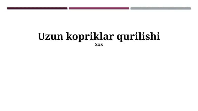 Uzun kopriklar qurilishi 1