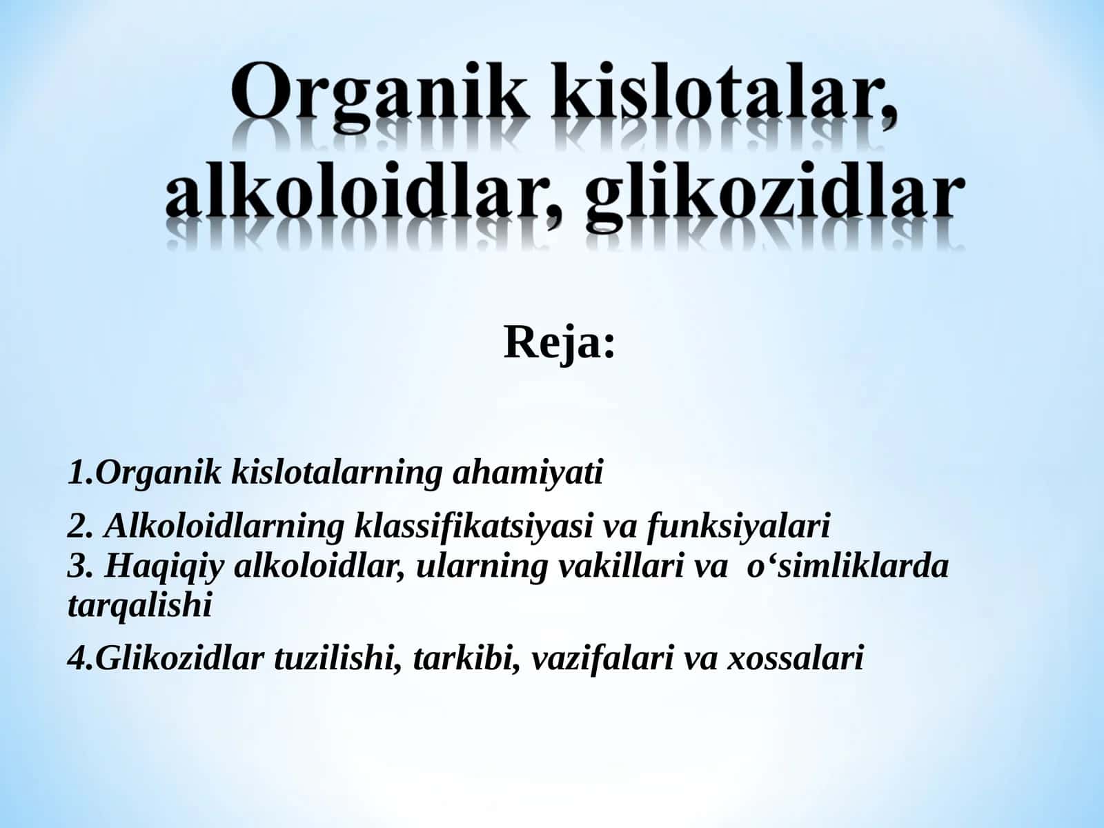 Organik kislotalar, alkoloidlar, glikozidlar 1