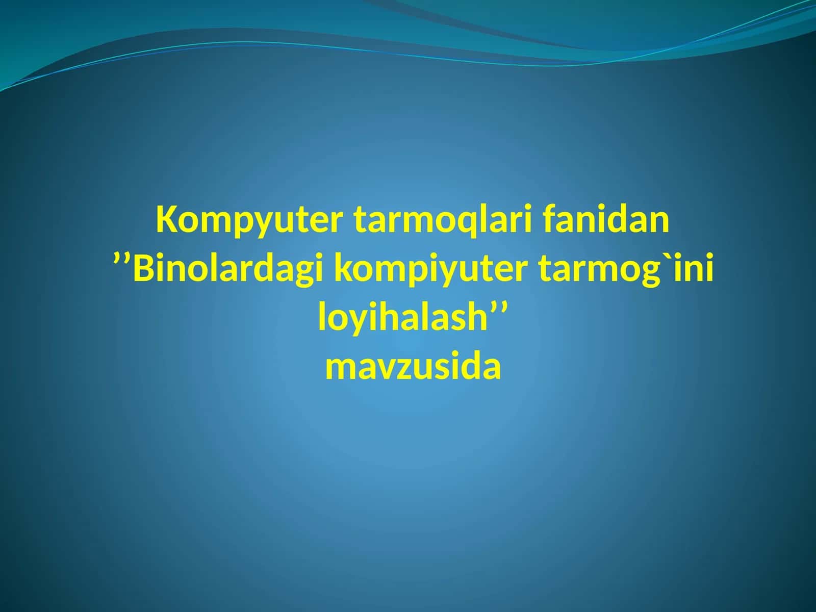 Binolardagi kompiyuter tarmoqini loyihalash 1