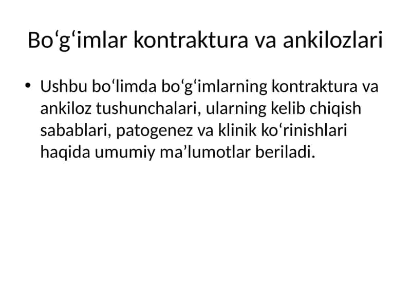 Bo‘g‘imlar kontraktura va ankilozlari 1