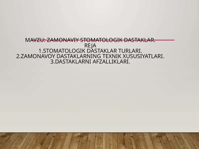 Zamonaviy stomatologik dastaklar. 1