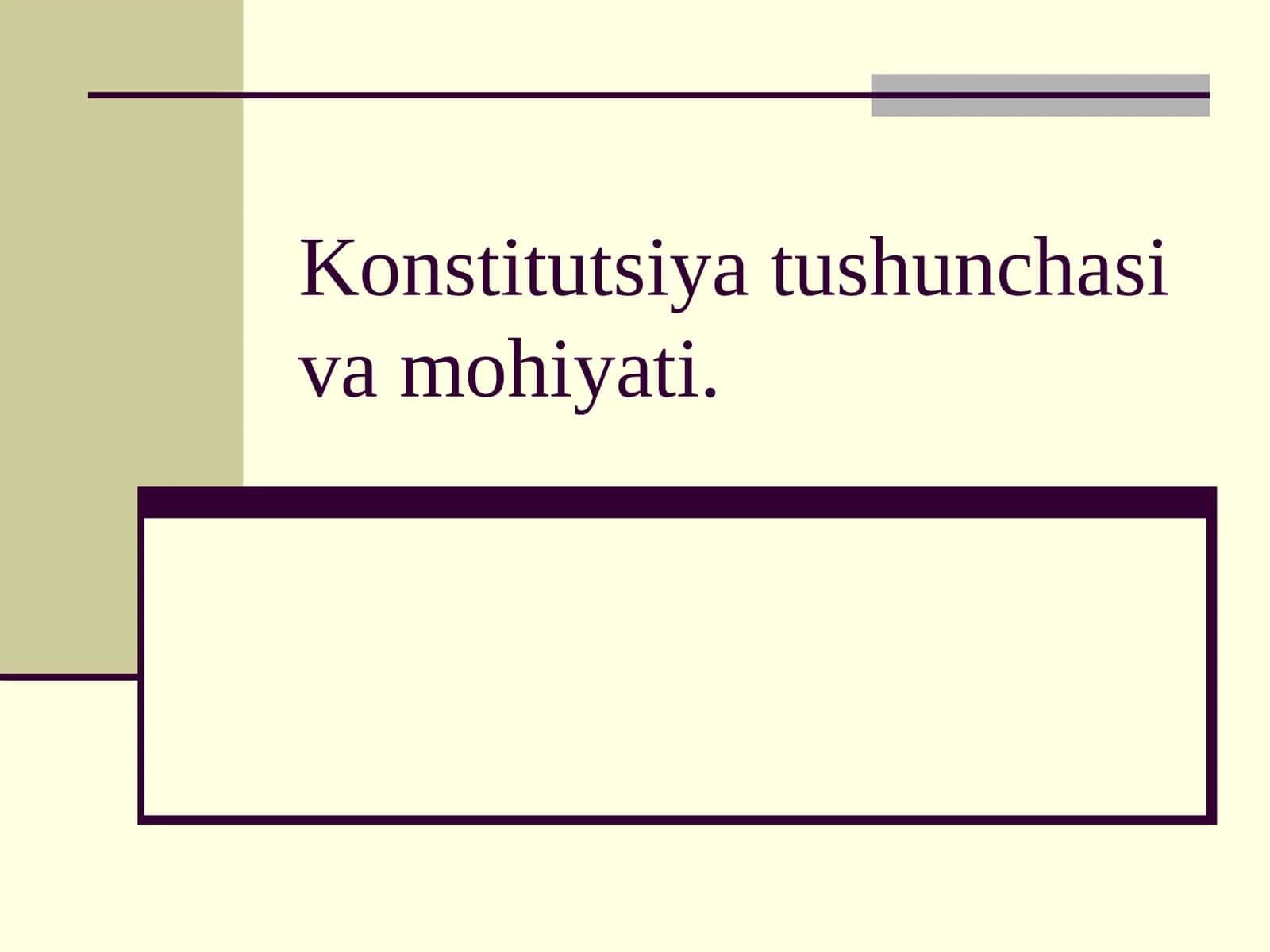Konstitutsiya tushunchasi va mohiyati 1