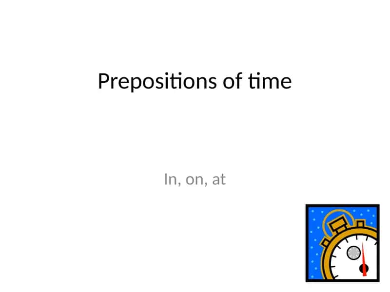 Prepositions of time 1