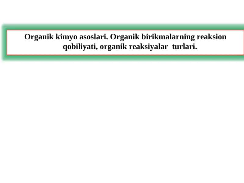 Organikkimyo asoslari 1