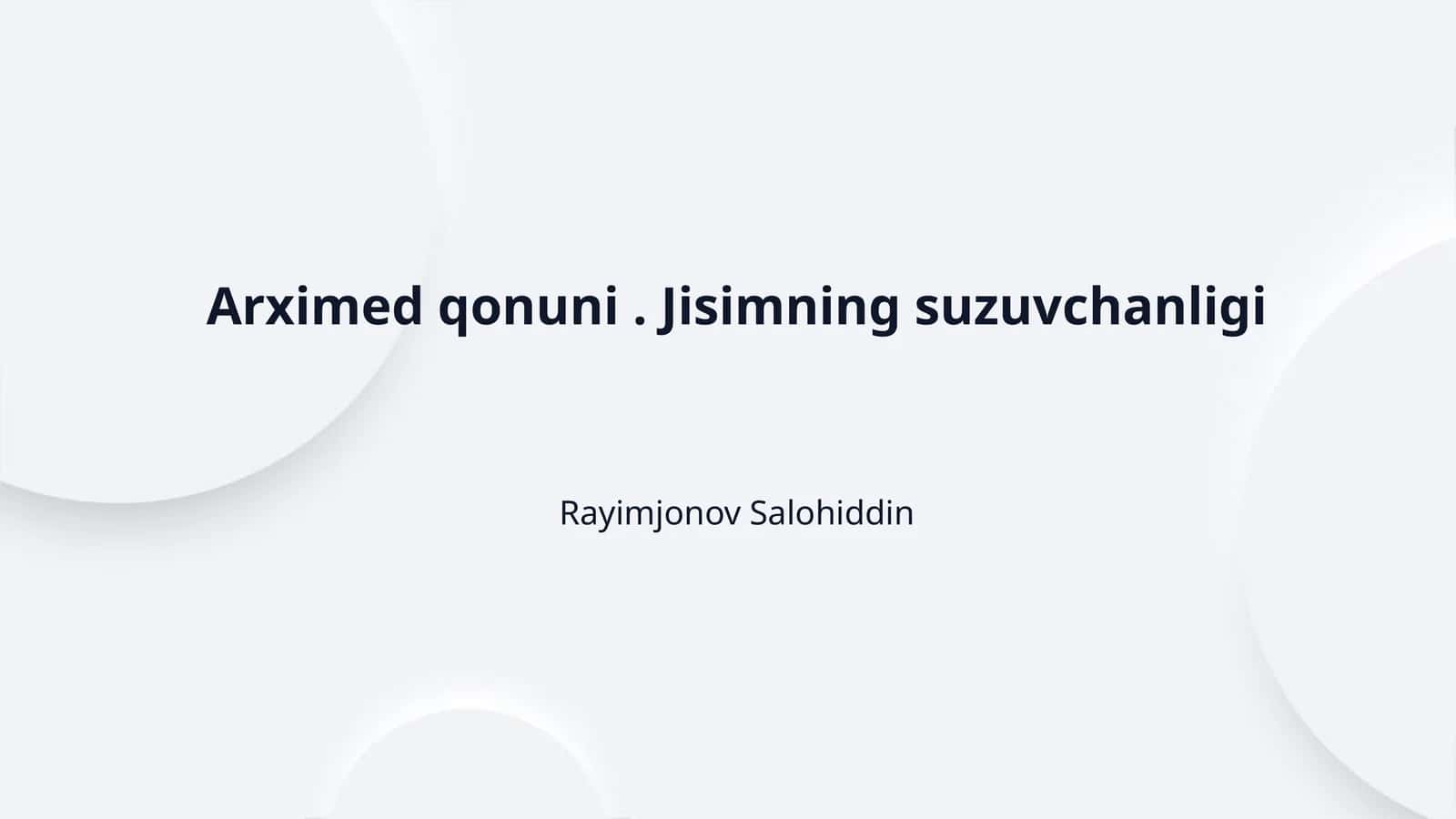 Arximed qonuni . Jisimning suzuvchanligi 1