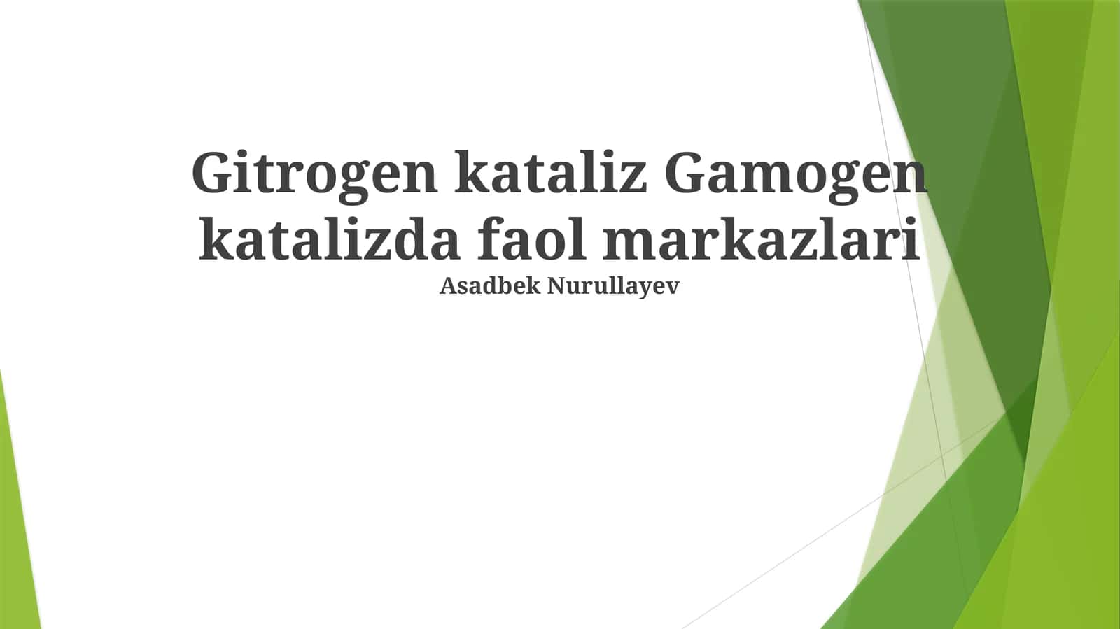 Gitrogen kataliz Gamogen katalizda faol markazlari 1