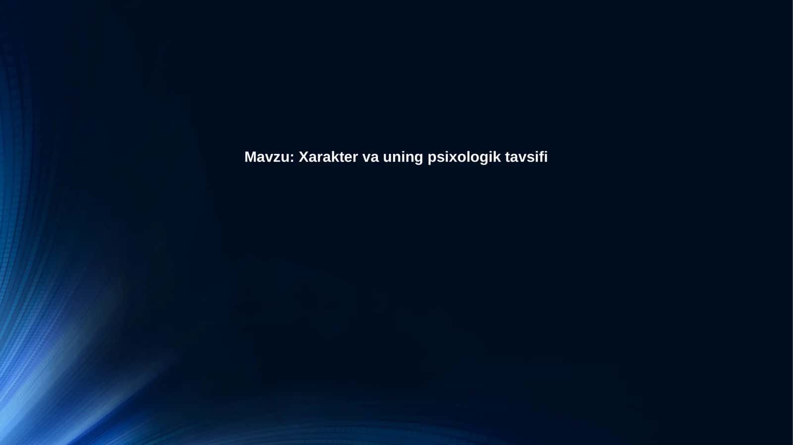 Xarakter vauning psixologik tavsiyasi 1