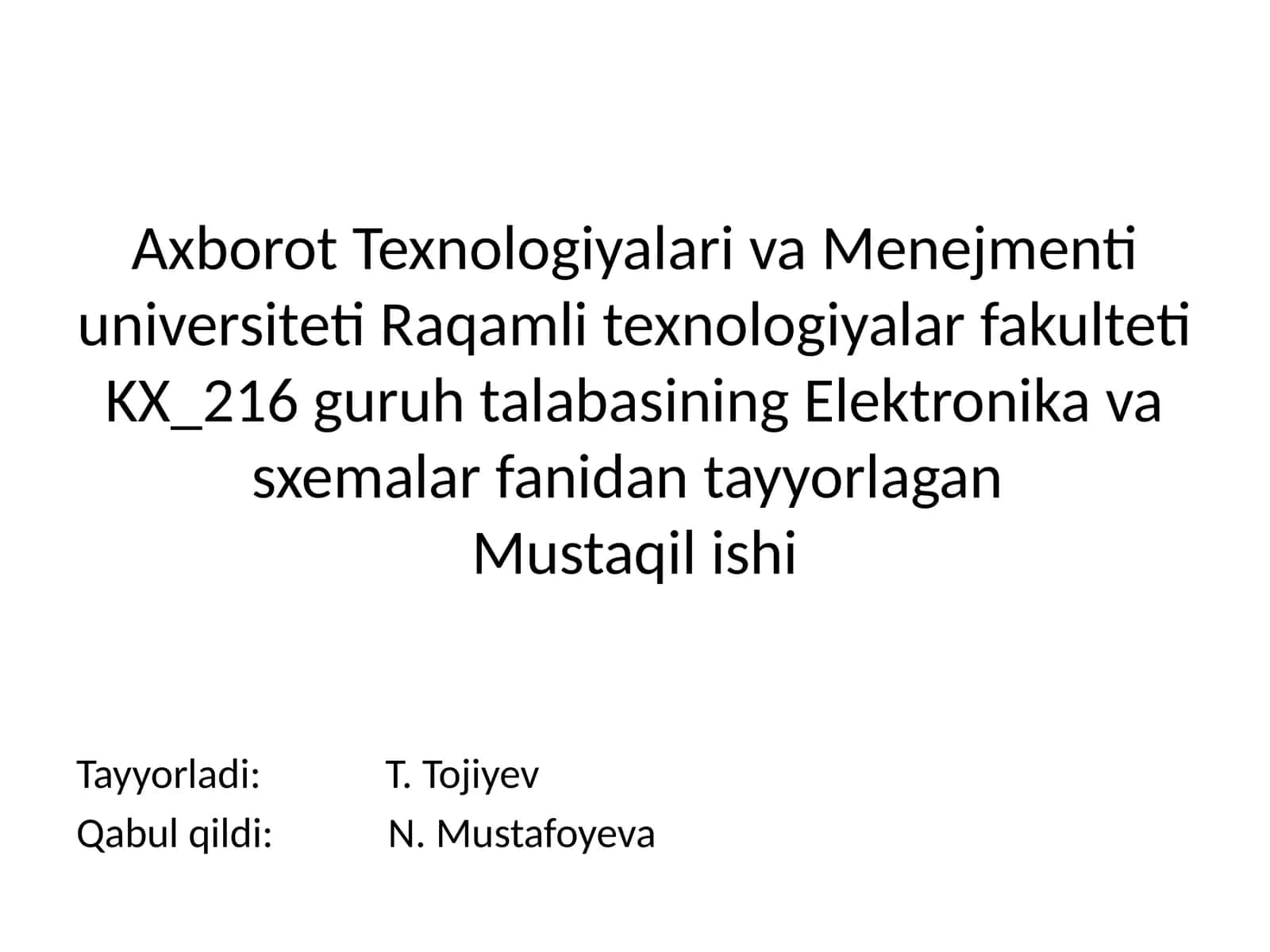 Elektronika va sxemalar fanidan tayyorlaganMustaqil ishi 1