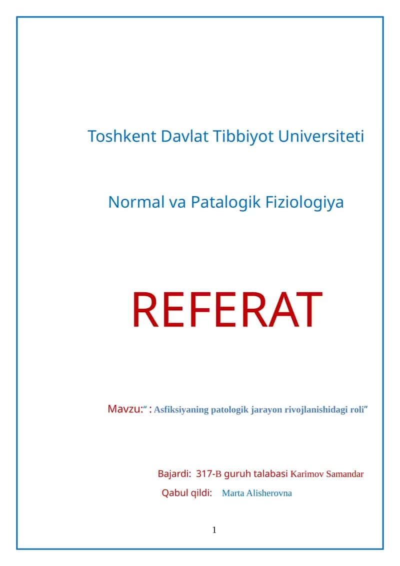 Asfiksiyaning patologik jarayon rivojlanishidagi roli 1