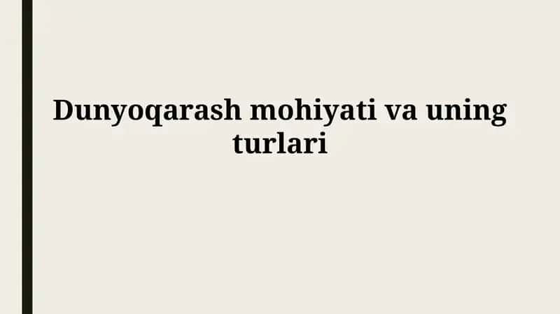 Dunyoqarash mohiyati vauningturlari 1