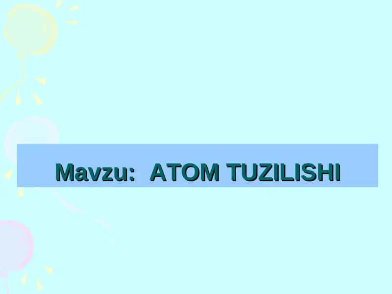 Atom Tuzilishi 1