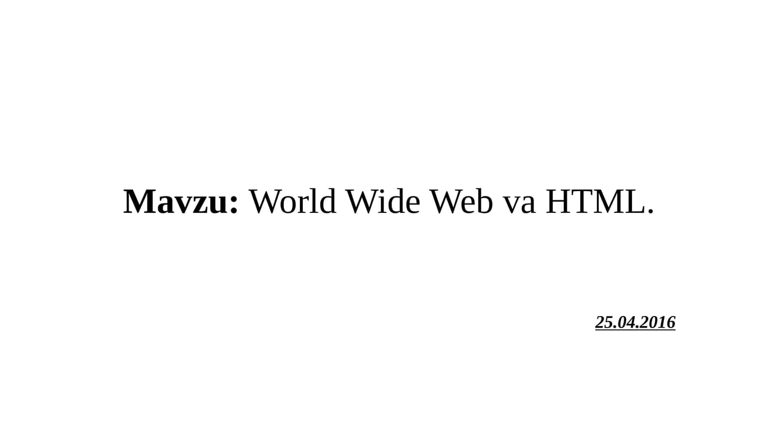 World Wide Web va HTML 1