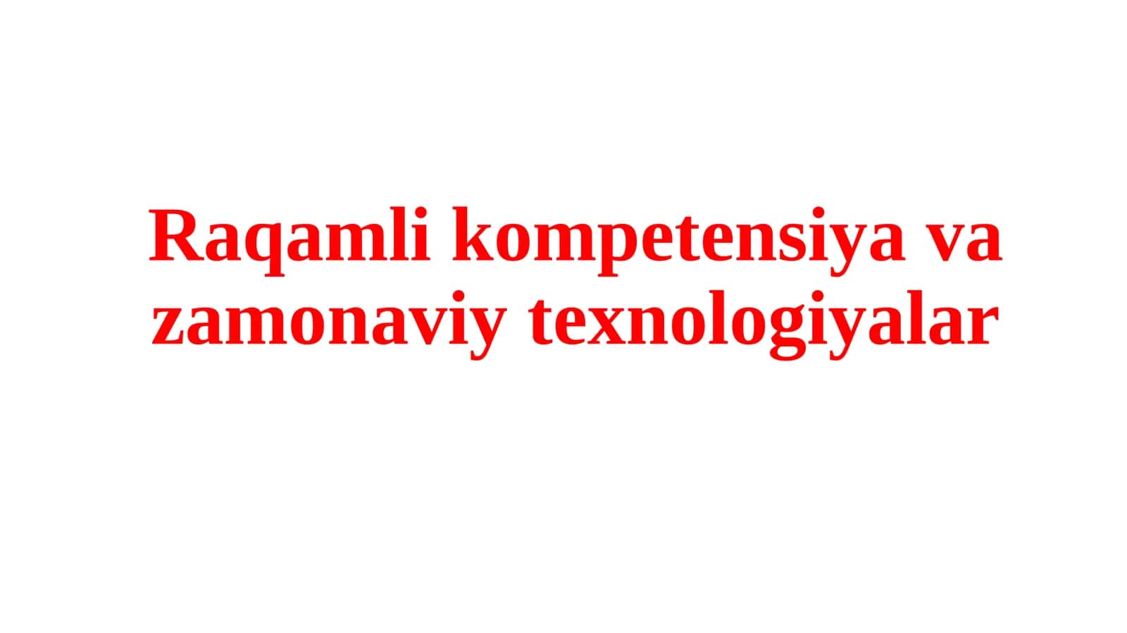 Raqamli kompetensiya va zamonaviy texnologiyalar 1